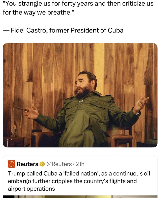 "You strangle us for forty years and then criticize us for the way we breathe." Quote by Castro in response to Trump calling Cuba a "failed nation."