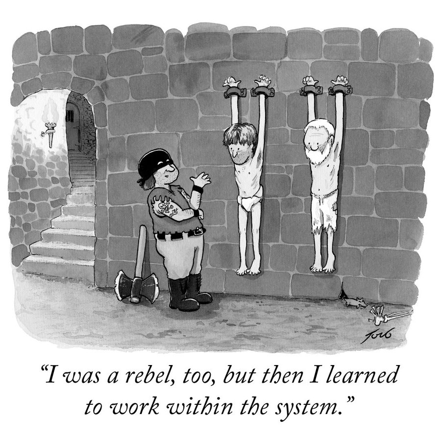 Executioner telling prisoners "I used to be a rebel too, but then i learned to work within the system" 